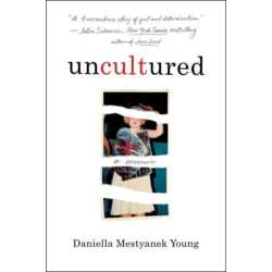 A placeholder image for for Uncultured: A Memoir -  Daniella Mestyanek Young 