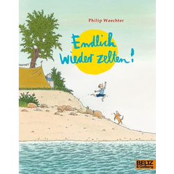 The image of Endlich wieder zelten! - Philip Waechter