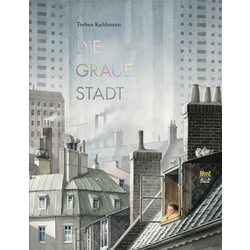 The image of Torben Kuhlmann: Die graue Stadt